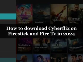 How to download Cyberflix on Firestick and Fire Tv in 2024