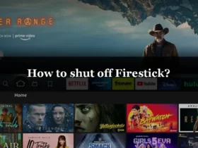 How to shut off Firestick