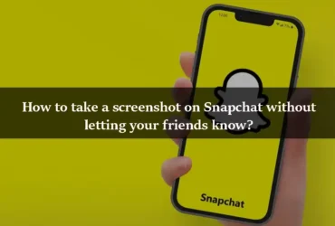 How to take a screenshot on Snapchat without letting your friends know