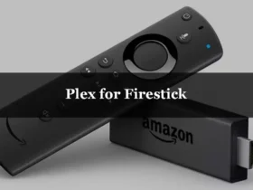 Plex for Firestick