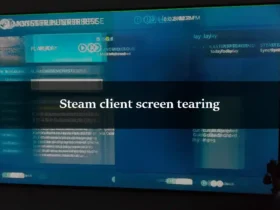 Steam client screen tearing