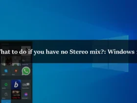 What to do if you have no Stereo mix Windows 10